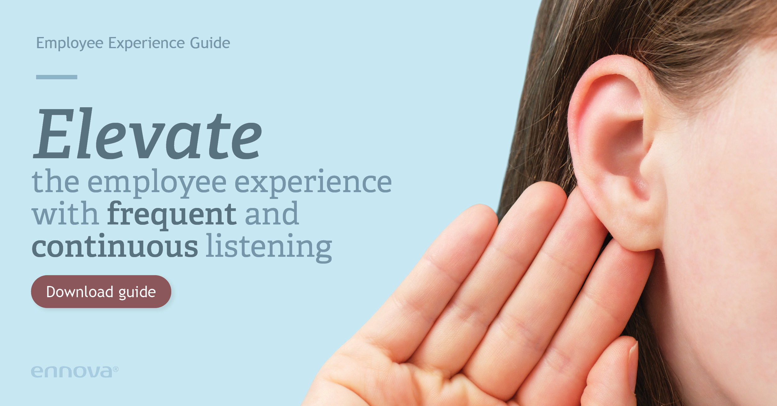 Click here to download our guide on how to listen to your employees